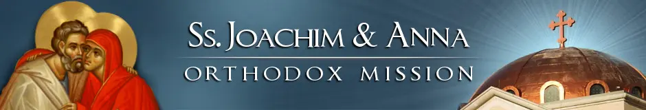 Ss. Joachim & Anna Orthodox Mission — Goldendale, WA